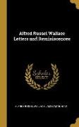 Alfred Russel Wallace Letters and Reminiscences