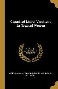 Classified List of Vocations for Trained Women