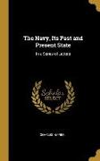 The Navy, Its Past and Present State: In a Series of Letters