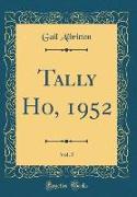 Tally Ho, 1952, Vol. 5 (Classic Reprint)