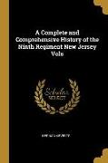 A Complete and Comprehensive History of the Ninth Regiment New Jersey Vols