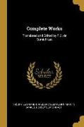 Complete Works: Translated and Edited by F.C. de Sumichrast