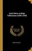 Luis Vives, el Gran Valenciano (1492-1540)