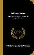 Faith and Peace: Being Some Answers to Some of the Essays and Reviews