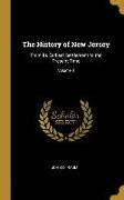 The History of New Jersey: From its Earliest Settlement to the Present Time, Volume II