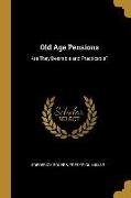 Old Age Pensions: Are They Desirable and Practicable?