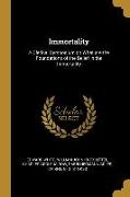 Immortality: A Clerical Symposium on What are the Foundations of the Belief in the Immortality