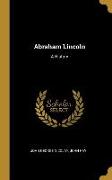 Abraham Lincoln: A History