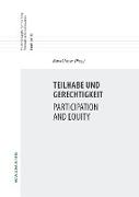 Teilhabe und Gerechtigkeit Participation and Equity