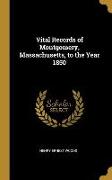 Vital Records of Montgomery, Massachusetts, to the Year 1850