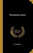 The World's Crisis