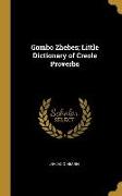 Gombo Zhebes, Little Dictionary of Creole Proverbs