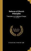Defence of Church Principles: Three Letters to the Bishop of Bangor, 1717-1719