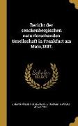 Bericht Der Senckenbergischen Naturforschenden Gesellschaft in Frankfurt Am Main,1897