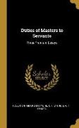 Duties of Masters to Servants: Three Premium Essays