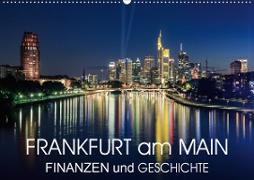 Frankfurt am Main - Finanzen und Geschichte (Wandkalender 2020 DIN A2 quer)