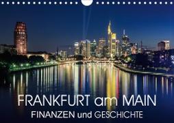 Frankfurt am Main - Finanzen und Geschichte (Wandkalender 2020 DIN A4 quer)