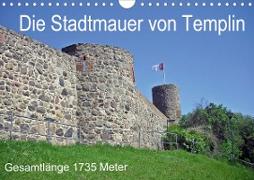 Die Stadtmauer von Templin (Wandkalender 2020 DIN A4 quer)