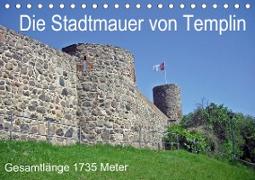 Die Stadtmauer von Templin (Tischkalender 2020 DIN A5 quer)