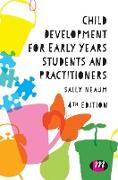 Child Development for Early Years Students and Practitioners