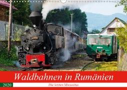 Waldbahnen in Rumänien - Die letzten Mocanitas (Wandkalender 2020 DIN A3 quer)