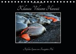 Kilauea Volcano Hawaii - Auf den Spuren von Feuergöttin Pele (Tischkalender 2020 DIN A5 quer)