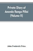 Private diary of Ananda Ranga Pillai