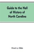 Guide to the Hall of History of North Carolina