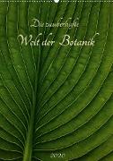 Die zauberhafte Welt der Botanik (Wandkalender 2020 DIN A2 hoch)