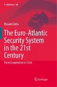 The Euro-Atlantic Security System in the 21st Century