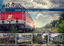 Lokomotiven und Wagen - Verfallen und vergessen auf dem Abstellgleis (Wandkalender 2020 DIN A3 quer)