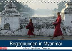 Begegnungen in Myanmar (Tischkalender 2020 DIN A5 quer)