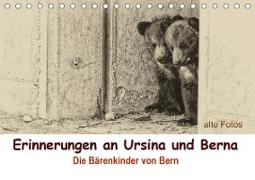 Erinnerungen an Ursina und Berna. Die Bärenkinder von Bern. Alte Fotos (Tischkalender 2020 DIN A5 quer)