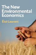 The New Environmental Economics