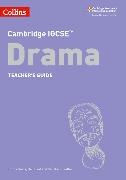 Cambridge IGCSE(TM) Drama Teacher's Guide