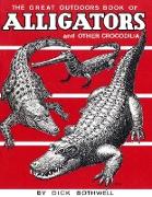 Great Outdoors Book of Alligators & Other Crocodilia