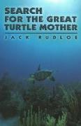 Search for the Great Turtle Mother