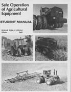 Safe Operations of Agricultural Equipment: Instructor's Guide