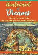 Boulevard of Dreams:: A Pictorial History of El Portal, Biscayne Park, Miami Shores and North Miami
