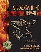 A Blacksmithing Primer