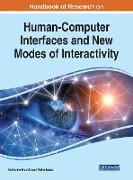 Handbook of Research on Human-Computer Interfaces and New Modes of Interactivity