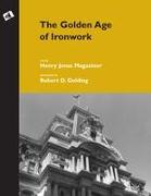 The Golden Age of Ironwork