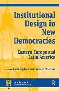 Institutional Design In New Democracies