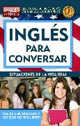 Inglés en 100 días - Inglés para conversar / English in 100 Days: Conversational English