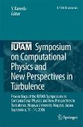 IUTAM Symposium on Computational Physics and New Perspectives in Turbulence