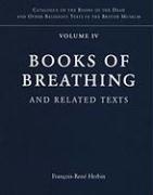 Books of Breathing and Related Texts -Late Egyptian Religious Texts in the British Museum: Volume 1