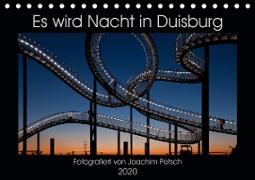Es wird Nacht in Duisburg (Tischkalender 2020 DIN A5 quer)