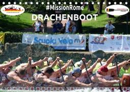 Drachenboot - MissionRome (Tischkalender 2020 DIN A5 quer)