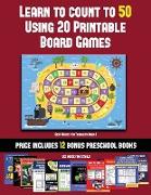 Best Books for Toddlers Aged 2 (Learn to Count to 50 Using 20 Printable Board Games): A full-color workbook with 20 printable board games for preschoo