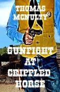 Gunfight at Crippled Horse